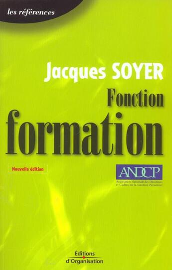 Couverture du livre « Fonction formation andcp 3eme edition 2003 - les references » de Jacques Soyer aux éditions Organisation