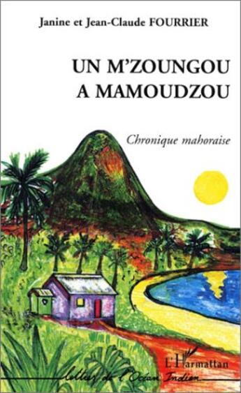 Couverture du livre « Un m'zoungou a mamoudzou - chronique mahoraise » de Fourrier aux éditions L'harmattan