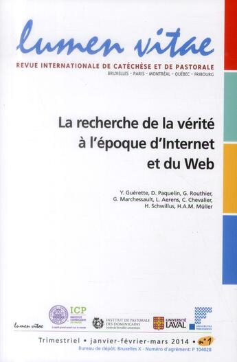 Couverture du livre « Lumen vitae - numero 1 la recherche de la verite a l'epoque d'internet et du web » de  aux éditions Lumen Vitae
