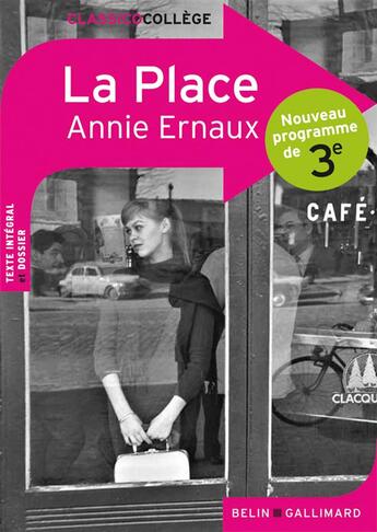 Couverture du livre « La place » de Annie Ernaux et Emilie Peron Blevennec aux éditions Belin Education
