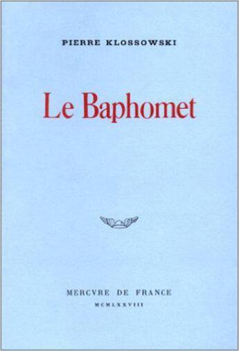 Couverture du livre « Le baphomet » de Pierre Klossowski aux éditions Mercure De France