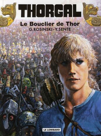 Couverture du livre « Thorgal Tome 31 : le bouclier de Thor » de Grzegorz Rosinski et Yves Sente aux éditions Lombard