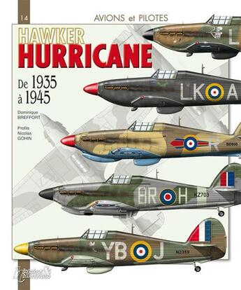 Couverture du livre « Hawker Hurricane de 1937 à 1950 » de Dominique Breffort et Nicolas Gohin aux éditions Histoire Et Collections