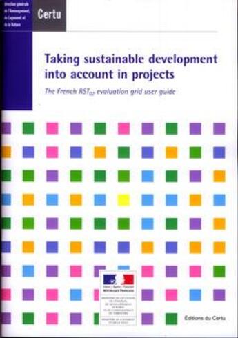 Couverture du livre « Taking sustainable development into account in projects the french rst02 evaluation grid user guide » de  aux éditions Cerema