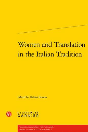 Couverture du livre « Women and translation in the italian tradition » de  aux éditions Classiques Garnier