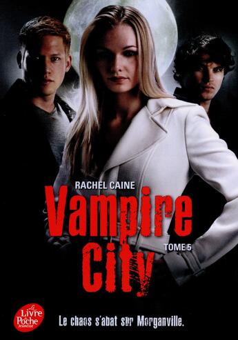 Couverture du livre « Vampire city t.5 ; le maître du chaos » de Rachel Caine aux éditions Le Livre De Poche Jeunesse