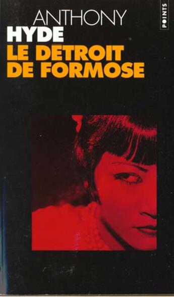 Couverture du livre « Detroit De Formose (Le) » de Anthony Hyde aux éditions Points