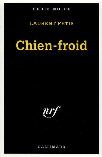 Couverture du livre « Chien-froid » de Laurent Fetis aux éditions Gallimard