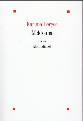 Couverture du livre « Mektouba » de Karima Berger aux éditions Albin Michel