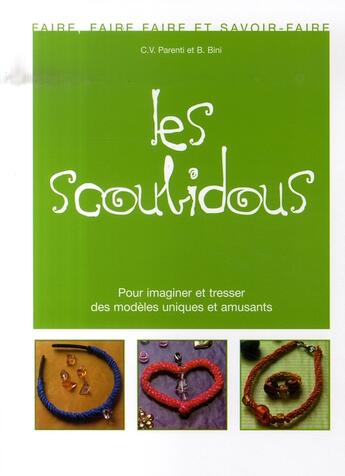 Couverture du livre « Les scoubidous » de Bini aux éditions De Vecchi