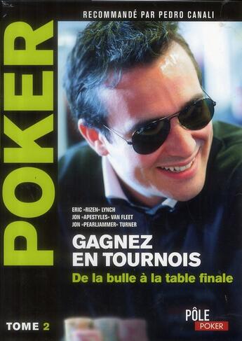Couverture du livre « Poker ; gagnez en tournois ; de la bulle à la table finale » de  aux éditions Ma