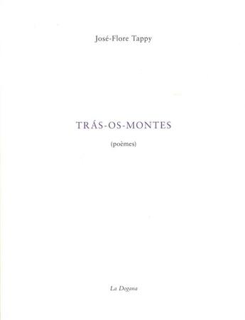 Couverture du livre « Trás os montes » de Jose-Flore Tappy aux éditions Dogana