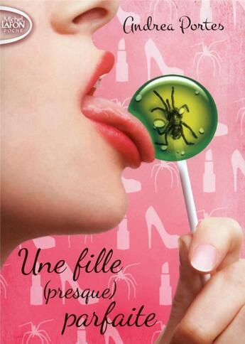 Couverture du livre « Une fille (presque) parfaite » de Andrea Portes aux éditions Michel Lafon Poche