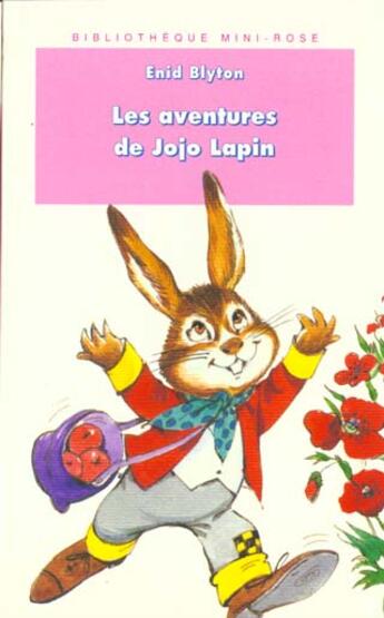 Couverture du livre « Les aventures de jojo lapin » de Enid Blyton aux éditions Le Livre De Poche Jeunesse