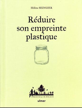 Couverture du livre « Réduire son empreinte plastique » de Helene Seingier aux éditions Eugen Ulmer
