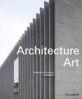 Couverture du livre « ARCHITECTURE - MUSEUM OF FINE ARTS, LAUSANNE » de  aux éditions Rizzoli