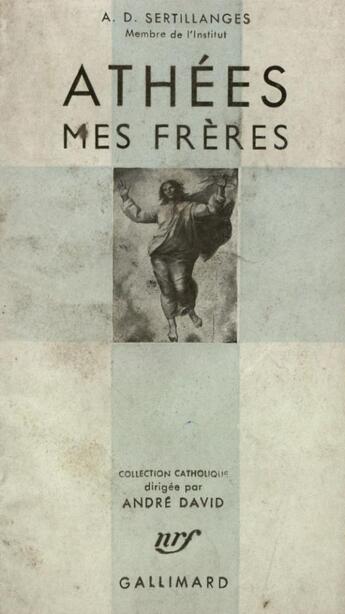 Couverture du livre « Athees, mes freres en dieu » de Sertillanges A. D. aux éditions Gallimard