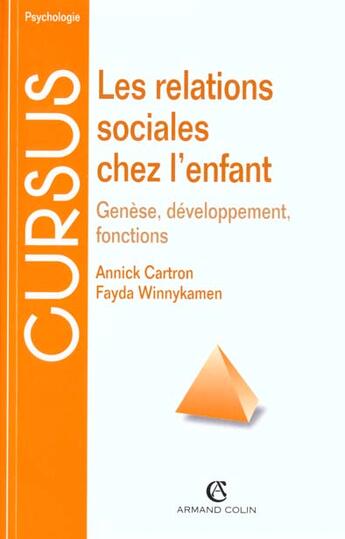Couverture du livre « Les Relations Sociales Chez L'Enfant » de Cartron et Winnykamen aux éditions Armand Colin