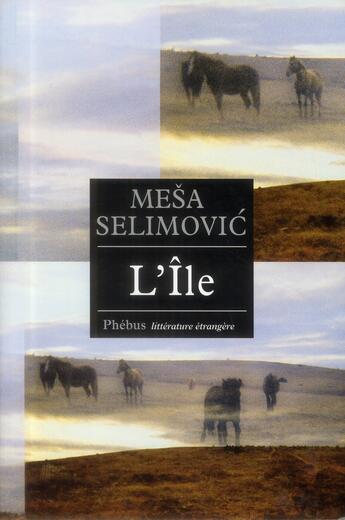 Couverture du livre « L'île » de Mesa Selimovic aux éditions Phebus