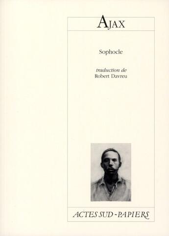 Couverture du livre « Ajax » de Sophocle aux éditions Actes Sud-papiers