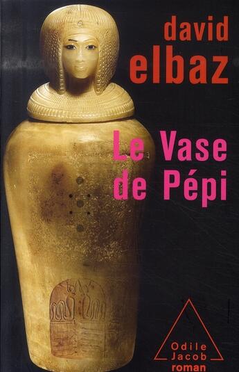 Couverture du livre « Le vase de Pépi » de David Elbaz aux éditions Odile Jacob