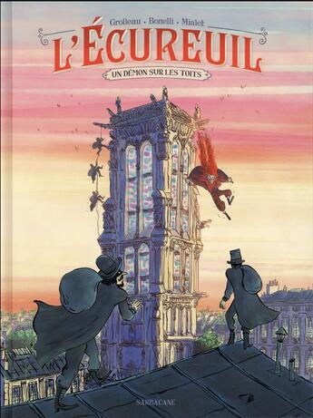 Couverture du livre « L'Écureuil t.1 : un démon sur les toits » de Lou Bonelli et Benjamin Mialet et Fabien Grolleau aux éditions Sarbacane
