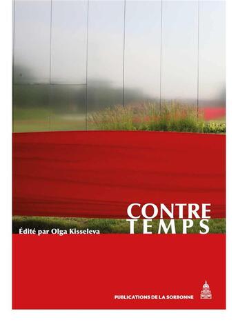 Couverture du livre « Contre-temps » de Olga Kisseleva aux éditions Editions De La Sorbonne