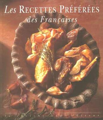 Couverture du livre « Les recettes préférées des françaises » de  aux éditions Cherche Midi
