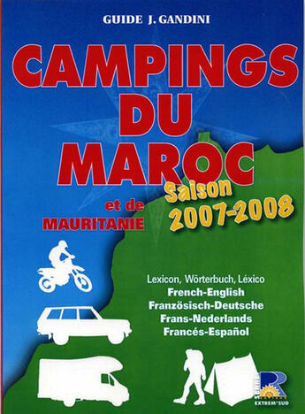 Couverture du livre « Campings du Maroc et de la Mauritanie (édition 2007-2008) » de Jacques Gandini et Emile Verhooste aux éditions Serre