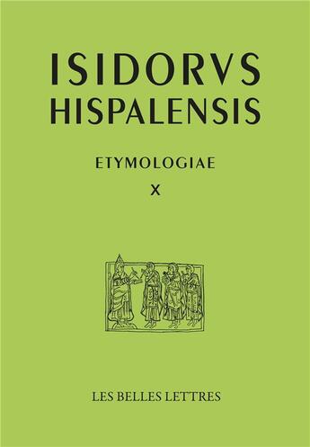 Couverture du livre « Étymologies livre x » de Isidore De Seville aux éditions Belles Lettres