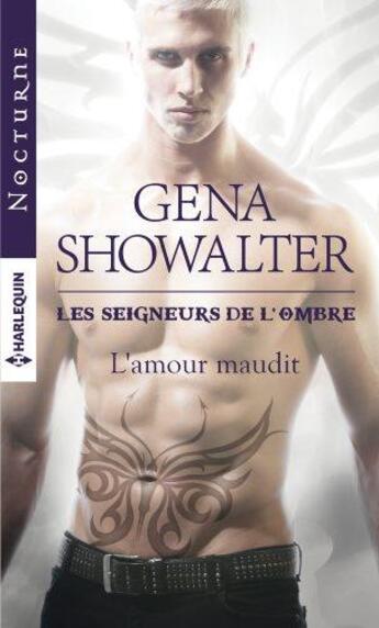 Couverture du livre « L'amour maudit » de Gena Showalter aux éditions Harlequin