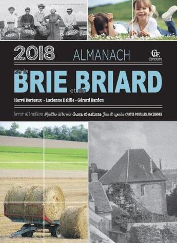 Couverture du livre « Almanach de la Brie et du Briard (édition 2018) » de Herve Berteaux et Gerard Bardon et Lucienne Delille aux éditions Communication Presse Edition