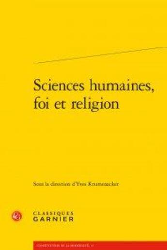 Couverture du livre « Sciences humaines, foi et religion » de  aux éditions Classiques Garnier