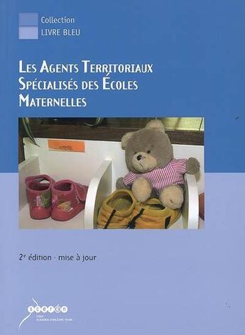 Couverture du livre « Les agents territoriaux spécialisés des écoles maternelles » de  aux éditions Crdp Orleans-tours