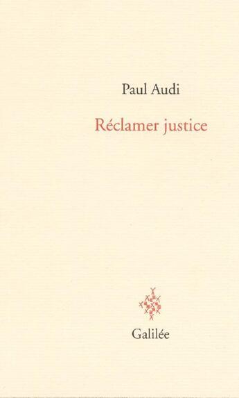 Couverture du livre « Réclamer justice » de Paul Audi aux éditions Galilee