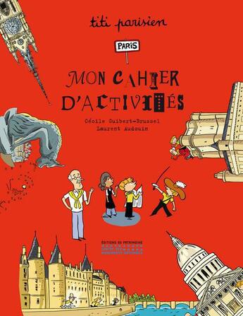 Couverture du livre « Titi parisien,mon cahier d'activites » de Guibert-Brussel aux éditions Editions Du Patrimoine