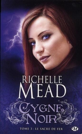 Couverture du livre « Cygne noir Tome 3 : le sacre de fer » de Richelle Mead aux éditions Milady