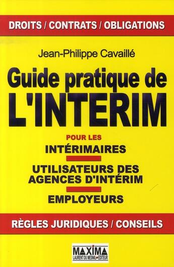 Couverture du livre « Guide pratique de l'intérim » de Philippe Cavaille aux éditions Maxima