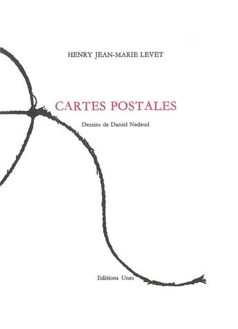 Couverture du livre « Cartes postales » de Daniel Nadaud et Henry Jean-Marie Levet aux éditions Unes