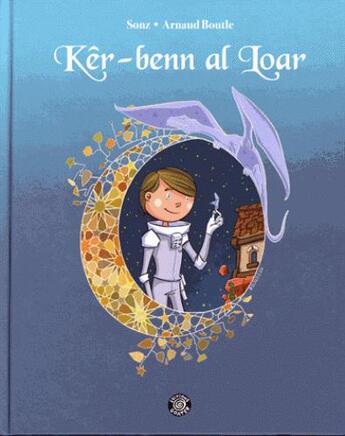 Couverture du livre « Kêr-benn al loar » de Arnaud Boutle et Sonz aux éditions Goater