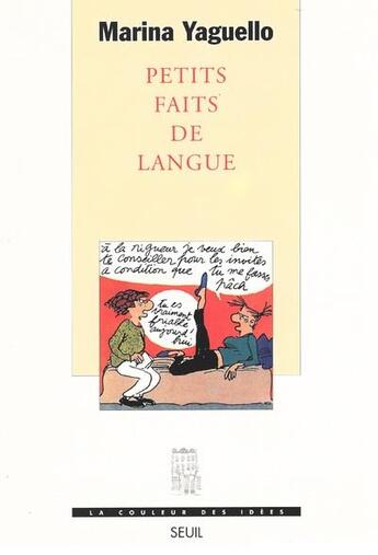 Couverture du livre « Petits faits de langue » de Marina Yaguello aux éditions Seuil