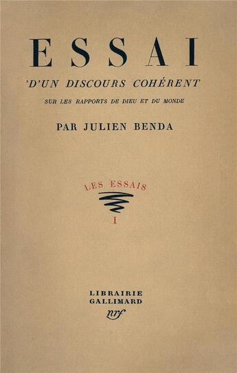Couverture du livre « Essai d'un discours coherent sur les rapports de dieu et du monde » de Julien Benda aux éditions Gallimard