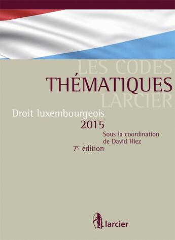 Couverture du livre « Droit luxembourgeois 2015 » de David Hiez aux éditions Larcier