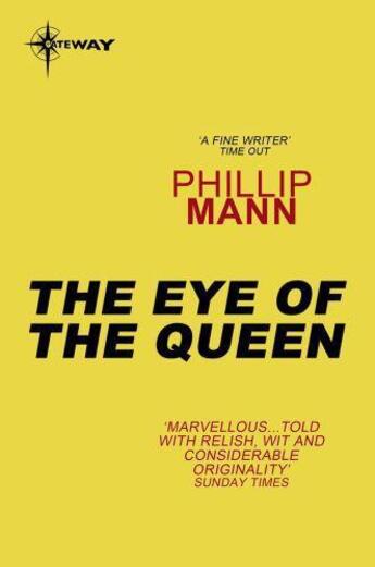 Couverture du livre « The Eye of the Queen » de Mann Phillip aux éditions Orion Digital