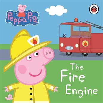 Couverture du livre « PEPPA PIG ; the fire engine » de  aux éditions Ladybird
