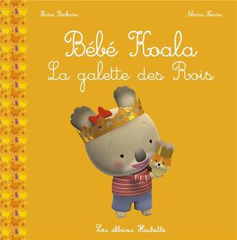 Couverture du livre « La galette des rois » de Nadia Berkane et Alexis Nesme aux éditions Hachette Enfants