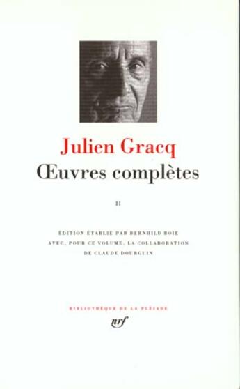 Couverture du livre « Oeuvres complètes ; Tome 2 » de Julien Gracq aux éditions Gallimard