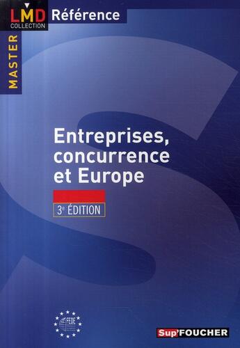 Couverture du livre « Entreprise, concurrence et Europe (3e édition) » de Parthenia Avgeri aux éditions Foucher