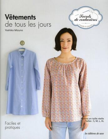 Couverture du livre « Vêtements de tous les jours ; faciles et pratiques » de Yoshiko Mizuno aux éditions De Saxe