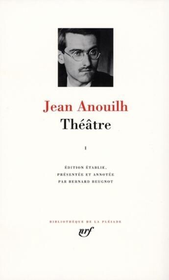 Couverture du livre « Théâtre t.1 » de Jean Anouilh aux éditions Gallimard